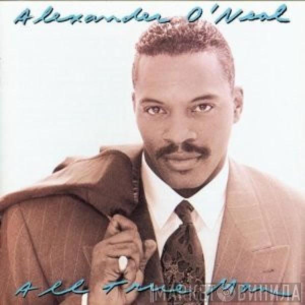  Alexander O'Neal  - All True Man