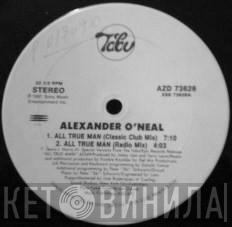  Alexander O'Neal  - All True Man