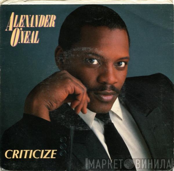  Alexander O'Neal  - Criticize