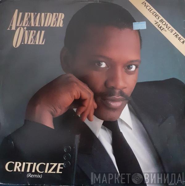  Alexander O'Neal  - Criticize