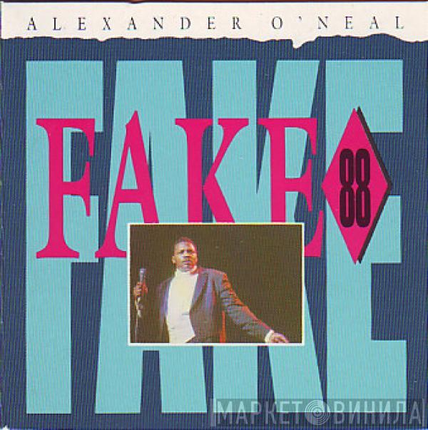 Alexander O'Neal  - Fake '88
