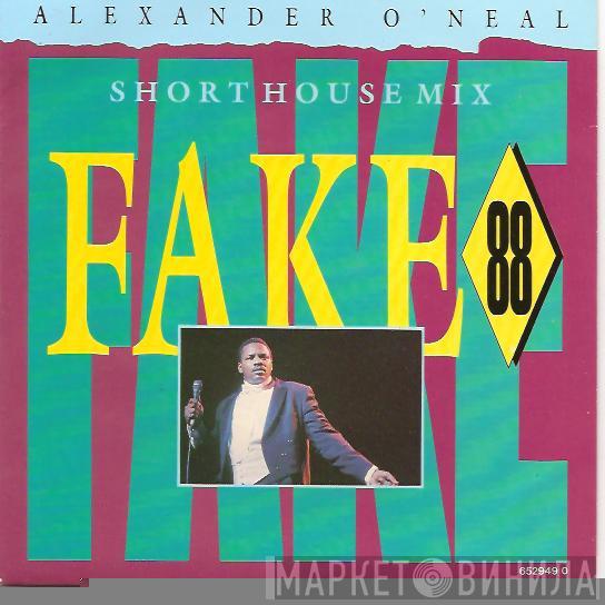  Alexander O'Neal  - Fake 88 (Short House Mix)