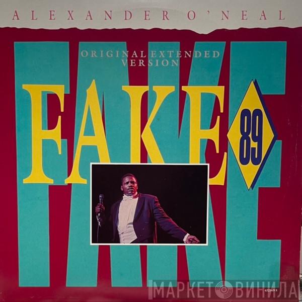  Alexander O'Neal  - Fake 89