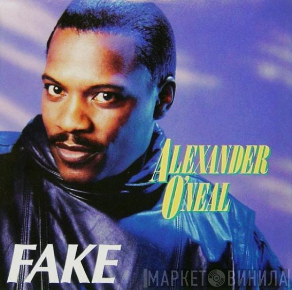  Alexander O'Neal  - Fake