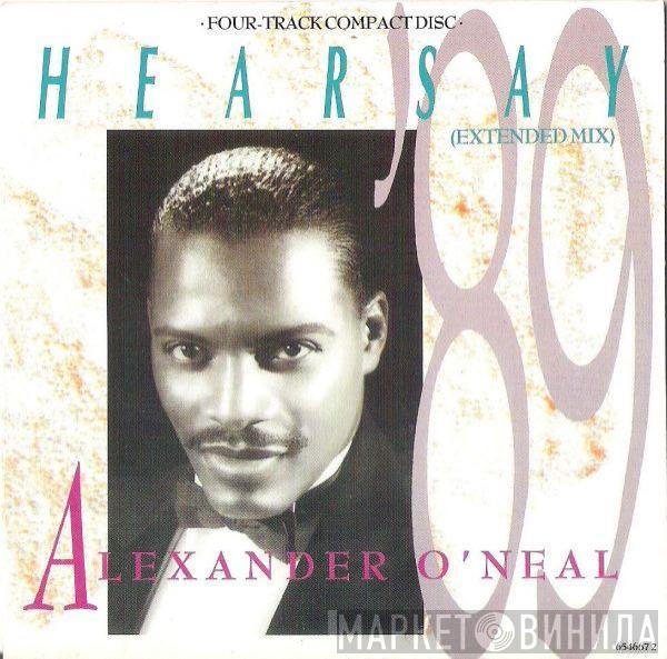 Alexander O'Neal - Hearsay '89