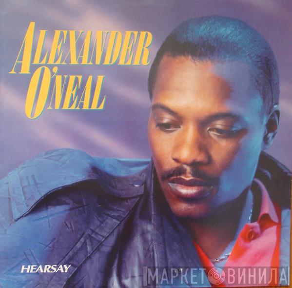 Alexander O'Neal - Hearsay