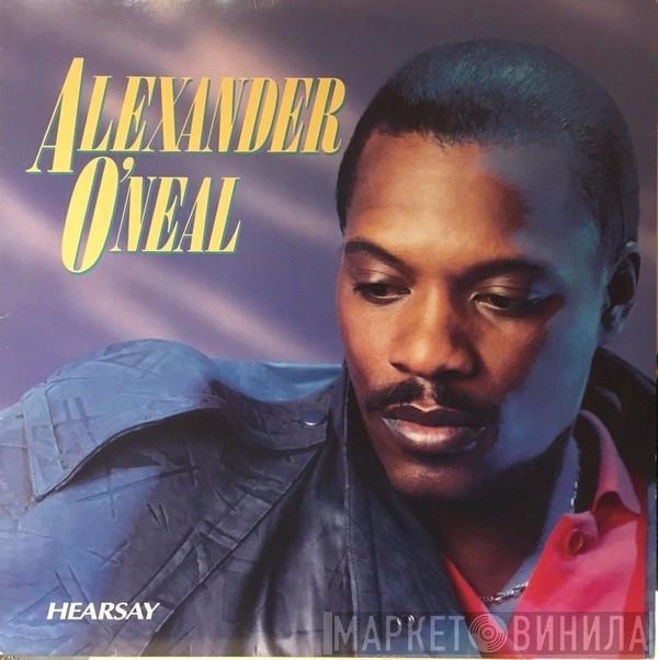 Alexander O'Neal - Hearsay