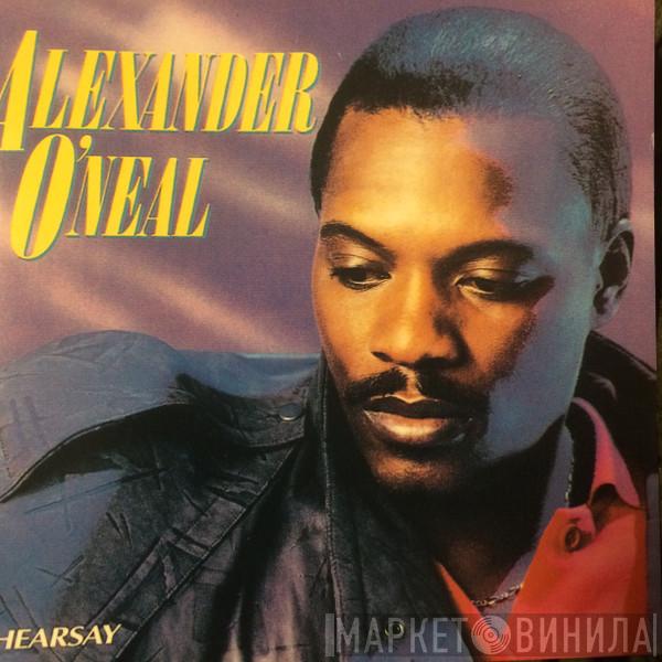  Alexander O'Neal  - Hearsay