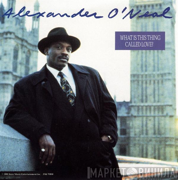  Alexander O'Neal  - What Is This Thing Called Love?
