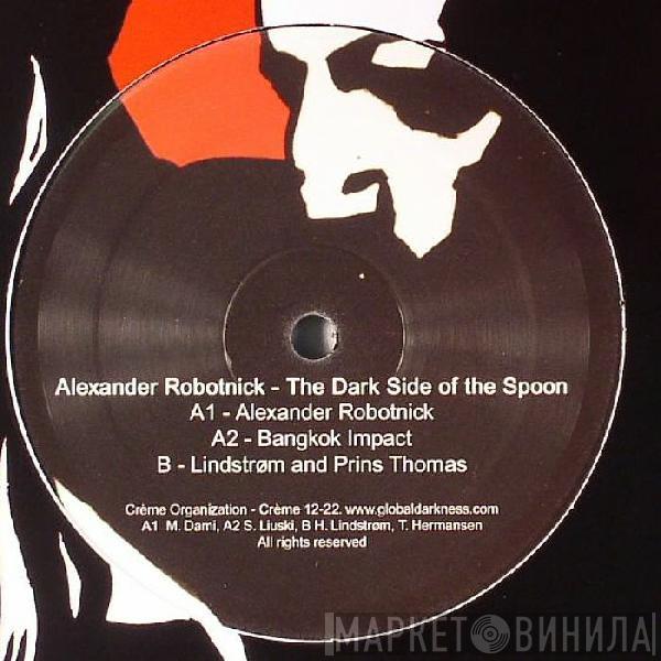 Alexander Robotnick - The Dark Side Of The Spoon (Remixes)