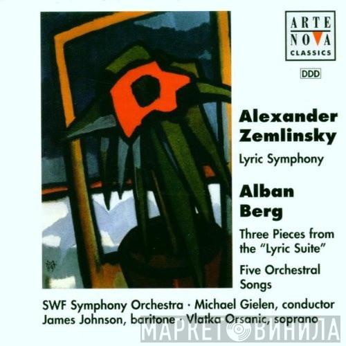 Alexander Von Zemlinsky, Alban Berg - Lyric Symphony / Three Pieces From The Lyric Suite / Five Orchestral Songs After Texts From Postcards Op.4