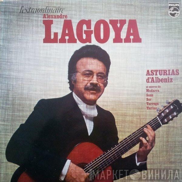 Alexandre Lagoya - L'Extraordinaire Alexandre Lagoya