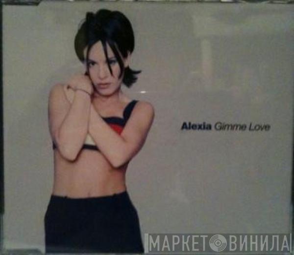  Alexia  - Gimme Love