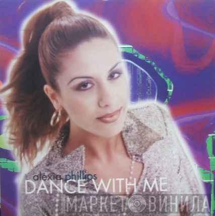  Alexia Phillips  - Dance With Me