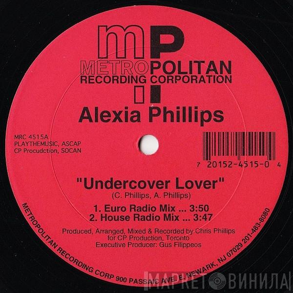  Alexia Phillips  - Undercover Lover