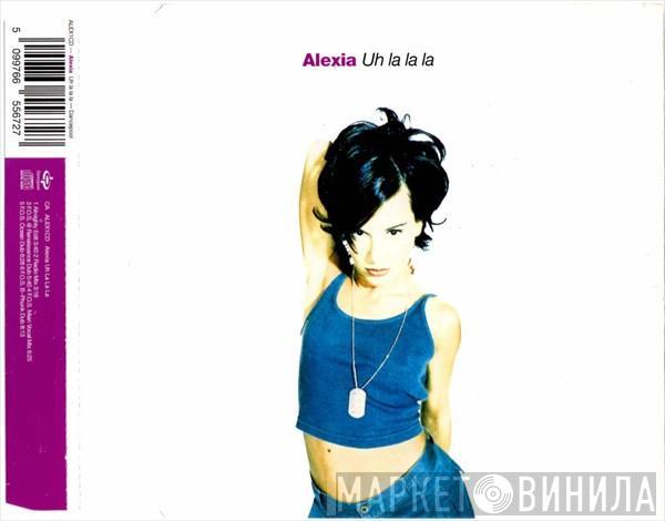 Alexia - Uh La La La