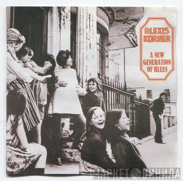  Alexis Korner  - A New Generation Of Blues