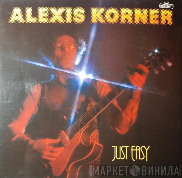 Alexis Korner - Just Easy