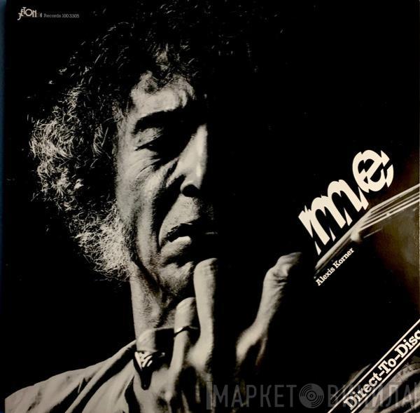  Alexis Korner  - Me