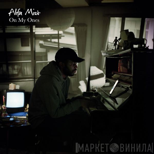  Alfa Mist  - On My Ones