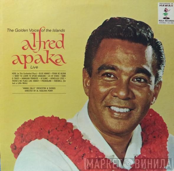 Alfred Apaka - The Golden Voice Of The Islands Alfred Apaka Live