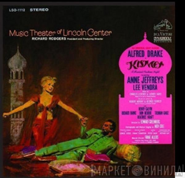 Alfred Drake, Richard Rodgers - Kismet Original Cast Music Theatre Of Lincoln Center