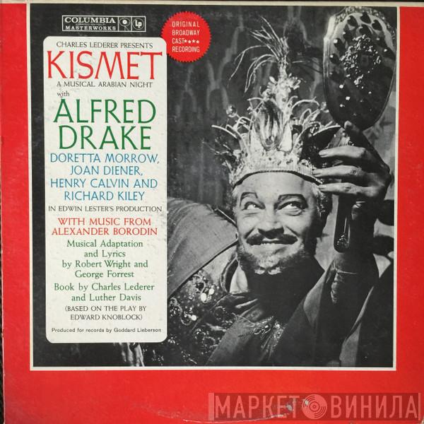 Alfred Drake, The Kismet Original Broadway Cast - Kismet