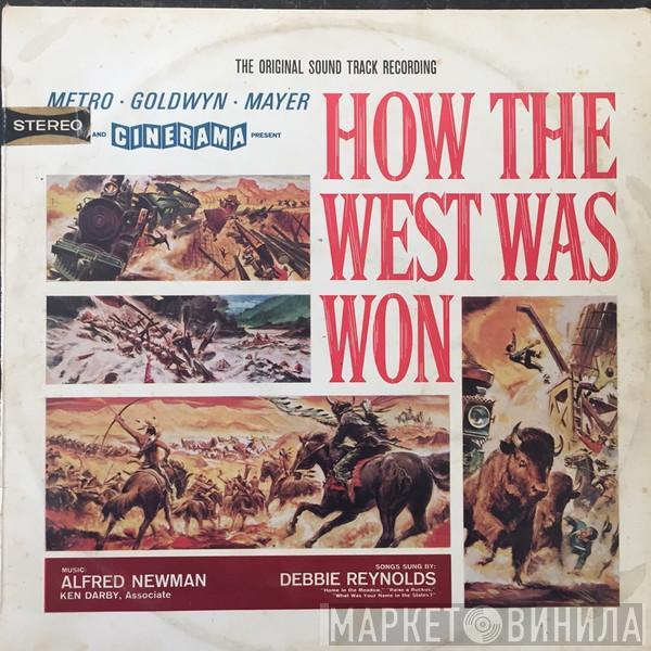 Alfred Newman, Debbie Reynolds, Ken Darby - How The West Was Won, Original Soundtrack