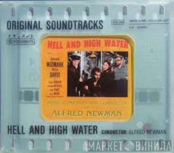 Alfred Newman - Hell and High Water