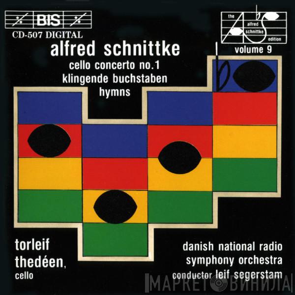 Alfred Schnittke, Torleif Thedéen, Danmarks Radios Symfoniorkester, Leif Segerstam - Cello Concerto No. 1 / Klingende Buchstaben / Four Hymns