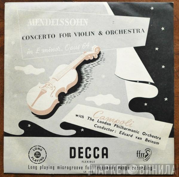 Alfredo Campoli, The London Philharmonic Orchestra, Eduard van Beinum, Felix Mendelssohn-Bartholdy - Concerto For Violin & Orchestra In E Minor, Opus 64