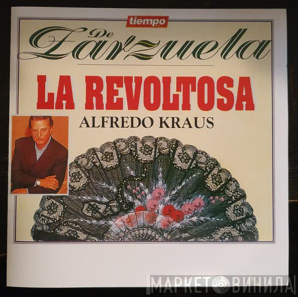  Alfredo Kraus  - La Revoltosa