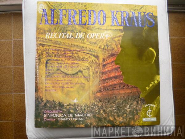 , Alfredo Kraus , Orquesta Sinfónica De Madrid  Franco Patane  - Recital De Ópera