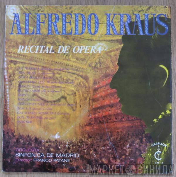 , Alfredo Kraus , Orquesta Sinfónica De Madrid  Franco Patane  - Recital De Opera