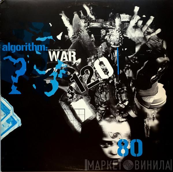  Algorithm   - War At 120/80