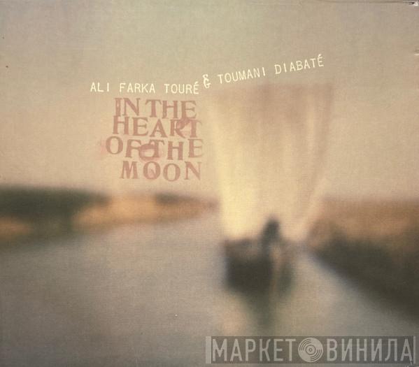 Ali Farka Touré, Toumani Diabaté - In The Heart Of The Moon