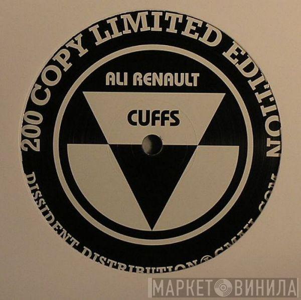 Ali Renault - Cuffs