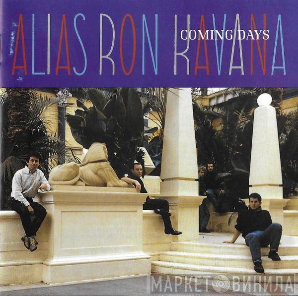 Alias Ron Kavana - Coming Days