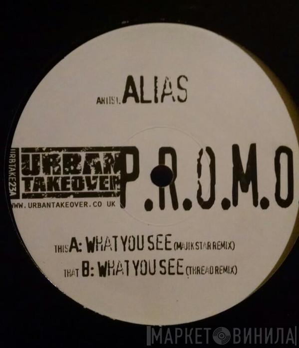 Alias  - What You See