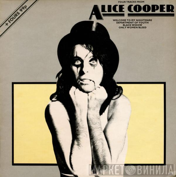 Alice Cooper  - Four Tracks From Alice Cooper / Welcome To My Nightmare