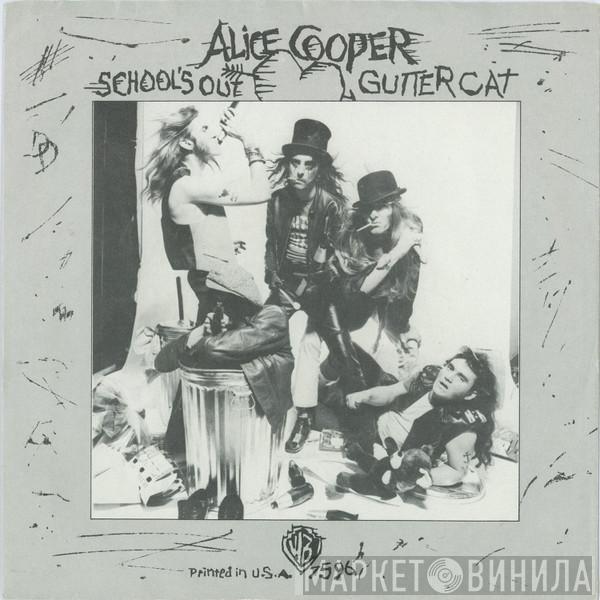  Alice Cooper  - School's Out / Gutter Cat