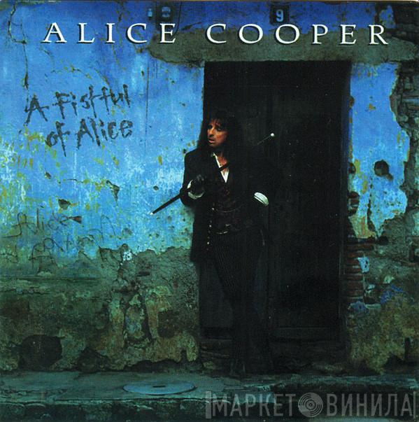  Alice Cooper   - A Fistful Of Alice