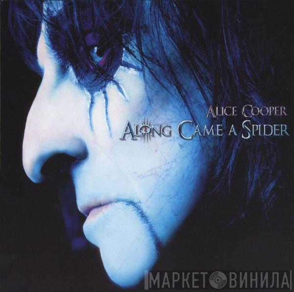 Alice Cooper  - Along Came A Spider