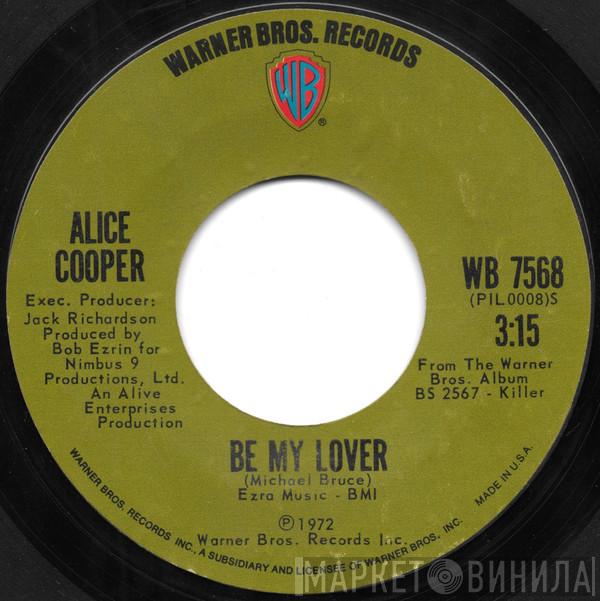  Alice Cooper  - Be My Lover