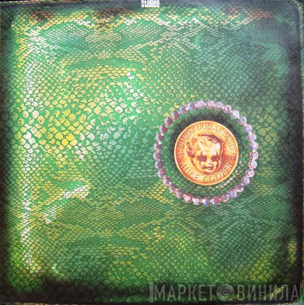  Alice Cooper  - Billion Dollar Babies
