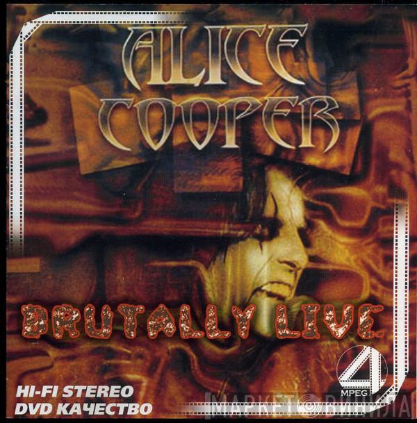  Alice Cooper   - Brutally Live