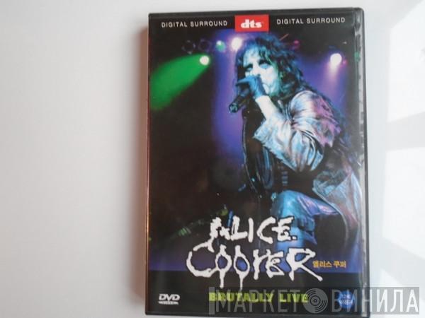  Alice Cooper   - Brutally Live