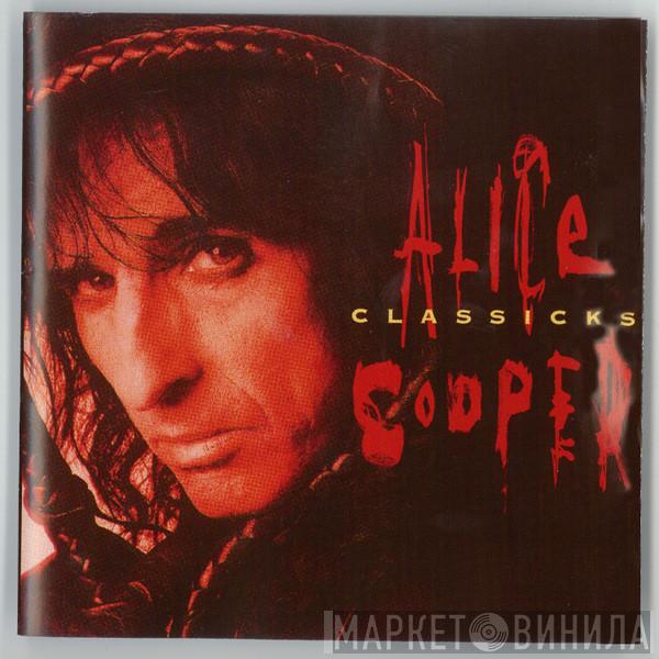  Alice Cooper   - Classicks