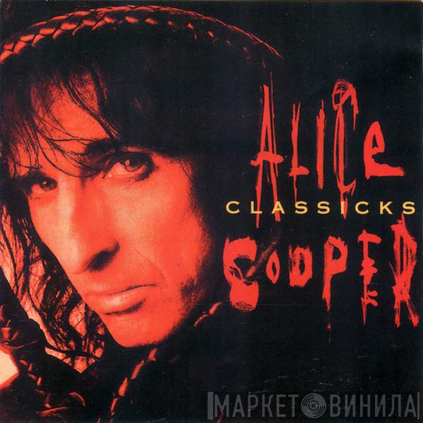  Alice Cooper   - Classicks