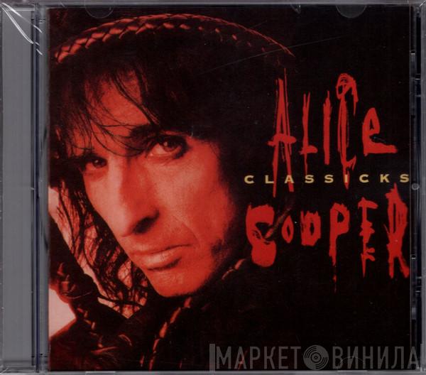  Alice Cooper   - Classicks